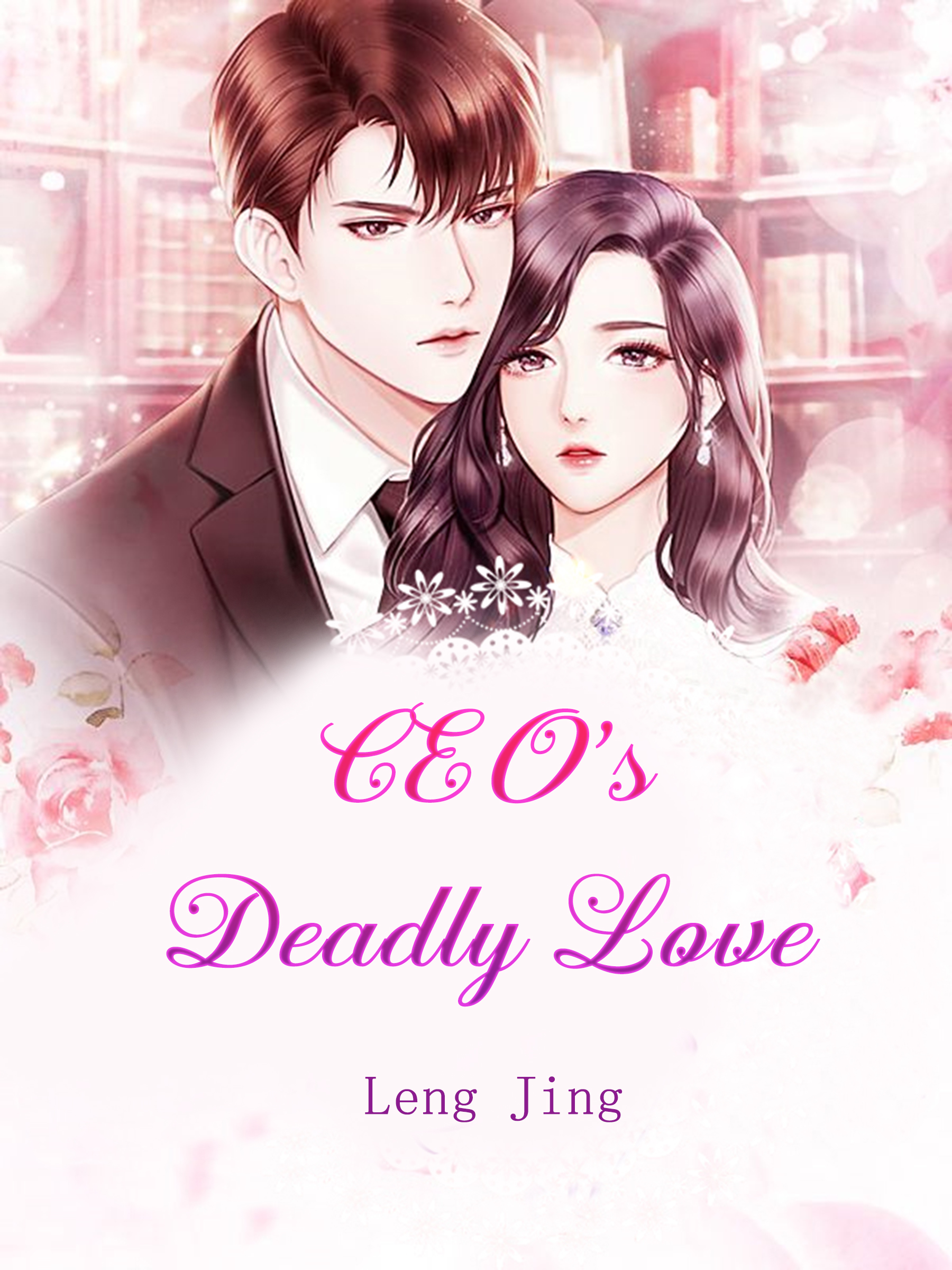 CEO's Deadly Love Novel Full Story Book BabelNovel